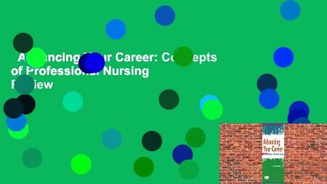 Advancing Your Career: Concepts of Professional Nursing Review