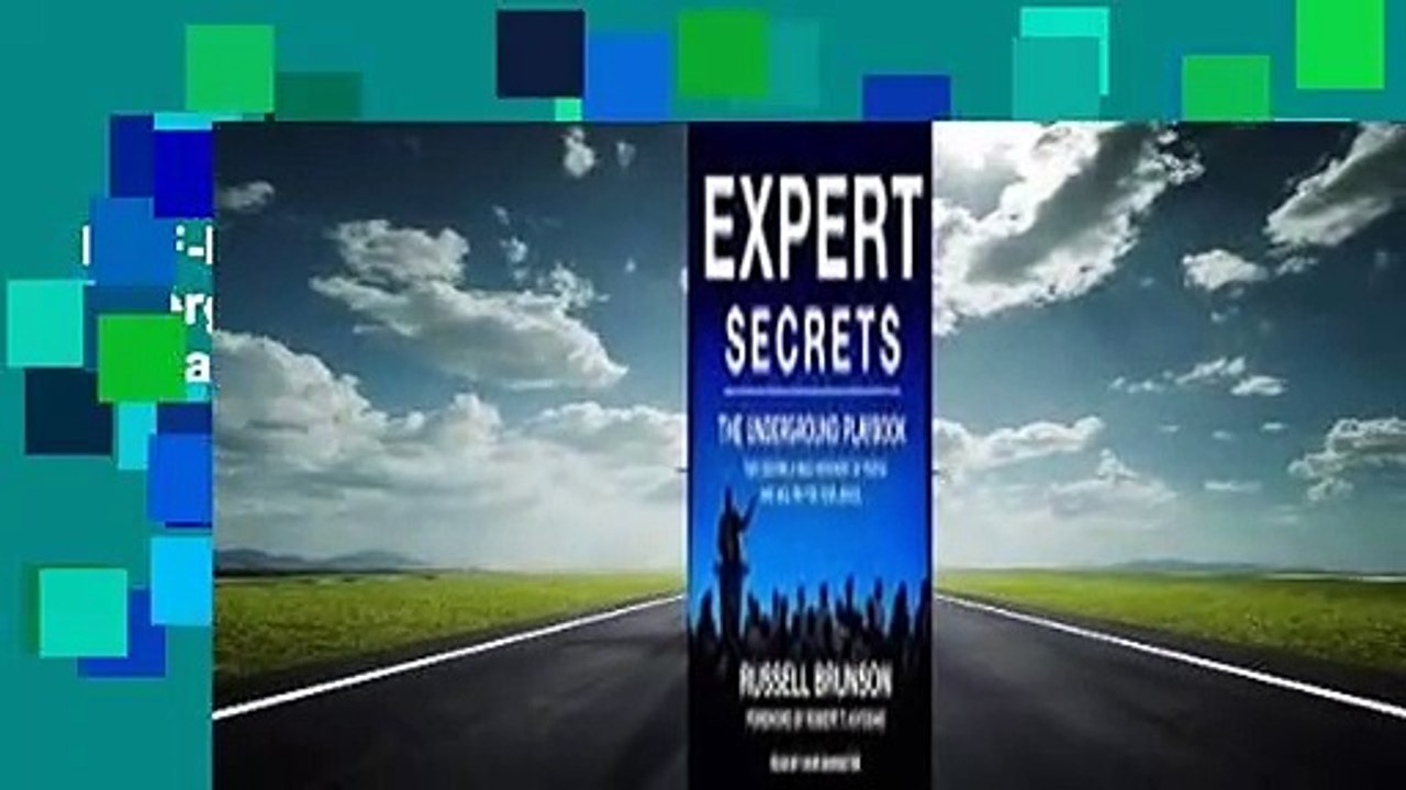 PDF-Download Expert Secrets: The Underground Playbook for Finding Your Message, Building a