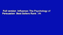 Full version  Influence: The Psychology of Persuasion  Best Sellers Rank : #4