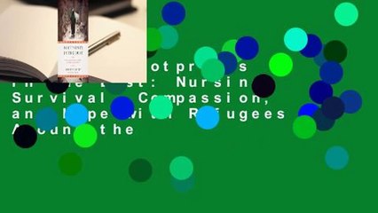 Lesen  Footprints in the Dust: Nursing, Survival, Compassion, and Hope with Refugees Around the