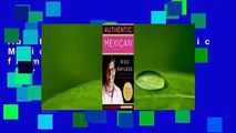 About For Books  Authentic Mexican: Regional Cooking from the Heart of Mexico  For Kindle