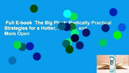 Full E-book  The Big Pivot: Radically Practical Strategies for a Hotter, Scarcer, and More Open