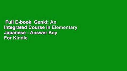 Full E-book  Genki: An Integrated Course in Elementary Japanese - Answer Key  For Kindle