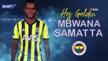 Fenerbahçe, Samatta'yı kadrosuna kattı