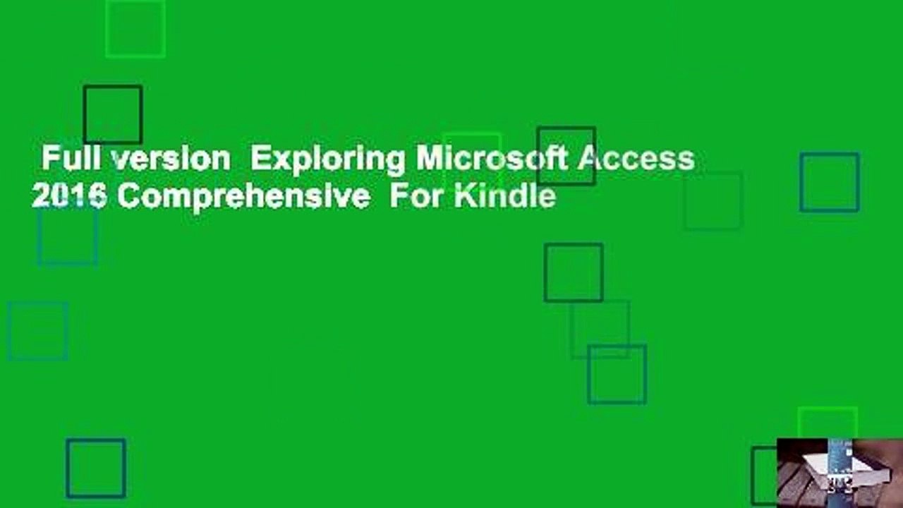 Full version  Exploring Microsoft Access 2016 Comprehensive  For Kindle