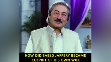 How did Saeed Jaffery became culprit of his own wife