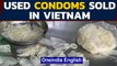 350,000 used condoms were being resold in Vietnam | Oneindia News