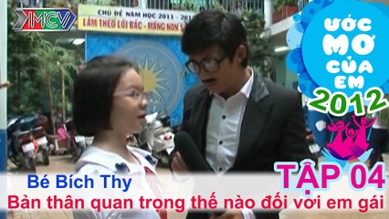 Làm cho em hiểu mình - Nguyễn Bích Thy | ƯỚC MƠ CỦA EM | Tập 04