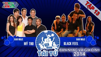 Mỹ Tho vs. Black Feel | GIA ĐÌNH TÀI TỬ | Tập 13 | 141130