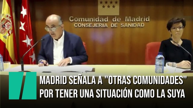 Madrid señala a otras comunidades con datos similares a los suyos