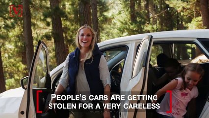 Drivers Having Cars Stolen For Careless Reason