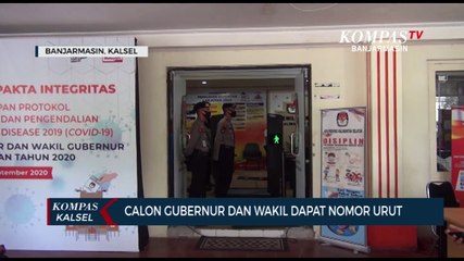 KPU Undi Nomor Urut Paslon di Pemilihan Gubernur Kalimantan Selatan 2020