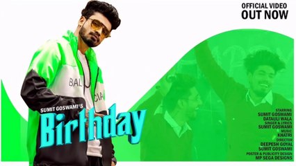 BIRTHDAY SONG | SUMIT GOSWAMI | PARTY SONGS IN HARYANVI  2020
