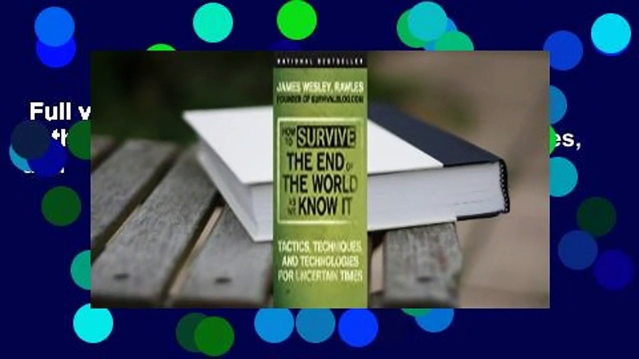 Full version  How to Survive the End of the World as We Know It: Tactics, Techniques, and