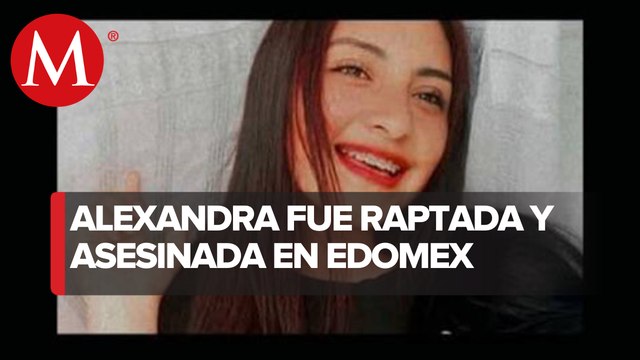 Alexandra fue asesinada, luego de haber sido raptada junto con una menor que fue liberada