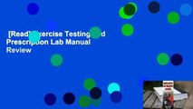 [Read] Exercise Testing and Prescription Lab Manual  Review