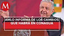 AMLO formaliza seis cambios en Conagua, ante conflicto por presas en Chihuahua