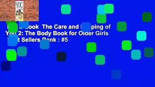 Full E-book  The Care and Keeping of You 2: The Body Book for Older Girls  Best Sellers Rank : #5