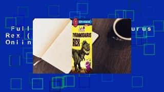 Full E-book  Tyrannosaurus Rex (Storybots)  For Online