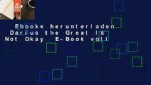 Ebooks herunterladen  Darius the Great Is Not Okay  E-Book voll