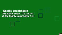 Ebooks herunterladen  The Black Swan: The Impact of the Highly Improbable Voll