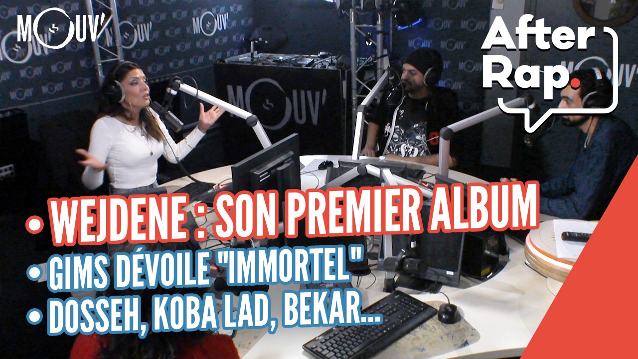 L'album de Wejdene, Gims dévoile "Immortel", Dosseh, Koba LaD, Bekar...