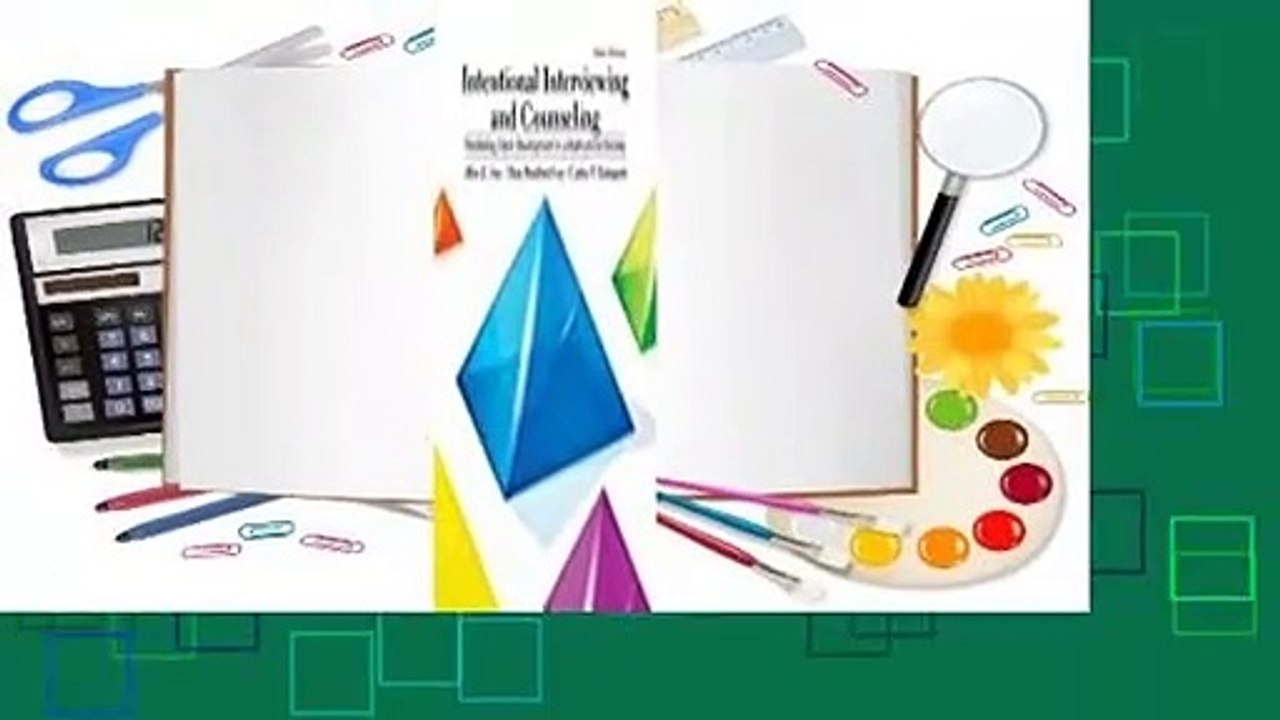 Full E-book  Intentional Interviewing and Counseling: Facilitating Client Development in a