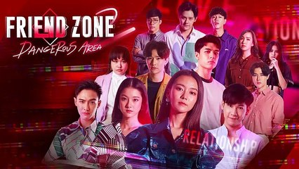 Friend Zone 2 Dangerous Area ตอนแรก (ตอนที่ 1  EP.1)วันที่ 25 กันยายน 2563 (เฟรนโซน 2)