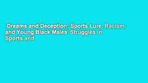 Dreams and Deception: Sports Lure, Racism, and Young Black Males' Struggles in Sports and