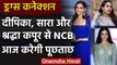 Drugs Connection: Deepika Padukone, Sara Ali Khan, Shraddha की NCB के सामने पेशी आज | वनइंडिया हिंदी