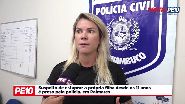 Suspeito de estuprar a própria filha desde os 11 anos é preso pela polícia, em Palmares
