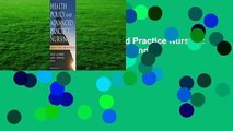 Health Policy and Advanced Practice Nursing: Impact and Implications  For Kindle