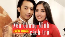 Liên Khúc Nếu Chúng Mình Cách Trở - Thúy Huyền, Đan Nguyên  Chùa PHỔ ĐÀ Marseille