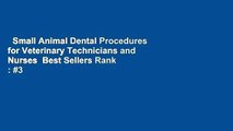 Small Animal Dental Procedures for Veterinary Technicians and Nurses  Best Sellers Rank : #3