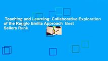 Teaching and Learning: Collaborative Exploration of the Reggio Emilia Approach  Best Sellers Rank