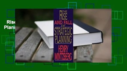 Rise and Fall of Strategic Planning  For Kindle