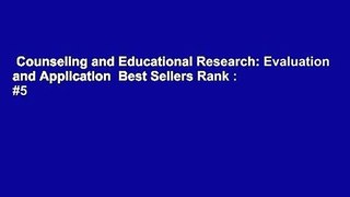 Counseling and Educational Research: Evaluation and Application  Best Sellers Rank : #5