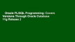 Oracle PL/SQL Programming: Covers Versions Through Oracle Database 11g Release 2