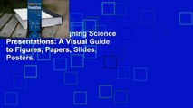 Full E-book  Designing Science Presentations: A Visual Guide to Figures, Papers, Slides, Posters,