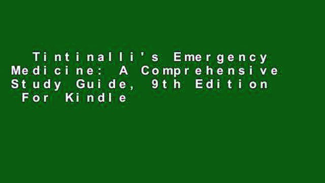 Tintinalli's Emergency Medicine: A Comprehensive Study Guide, 9th Edition For Kindle
