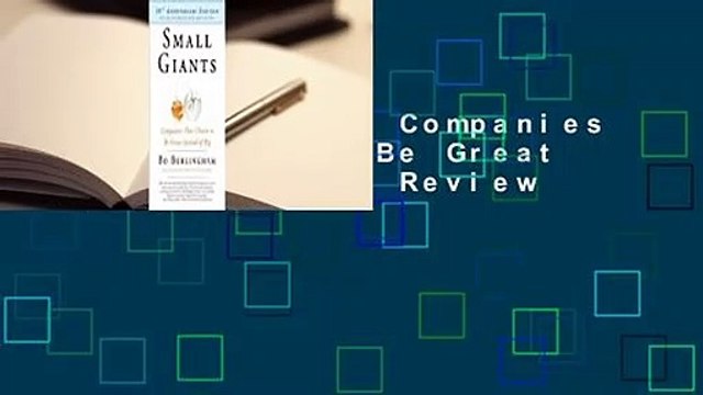 Small Giants: Companies That Choose to Be Great Instead of Big Review