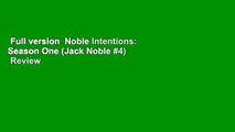Full version  Noble Intentions: Season One (Jack Noble #4)  Review
