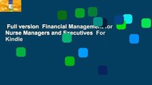Full version  Financial Management for Nurse Managers and Executives  For Kindle