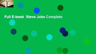 Full E-book  Steve Jobs Complete