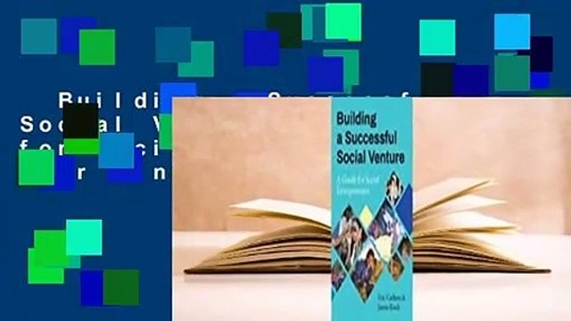 Building a Successful Social Venture: A Guide for Social Entrepreneurs For Kindle