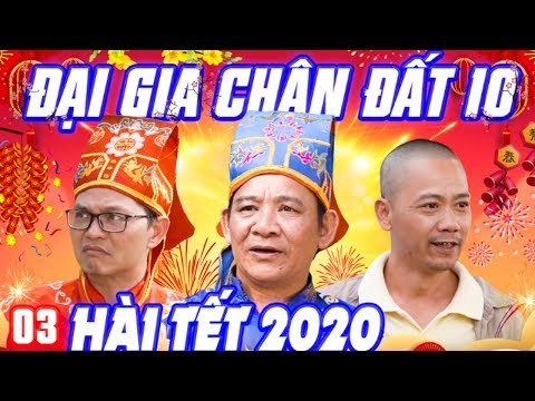 Hài Tết 2020 Đại Gia Chân Đất 10 - Tập 3 Phim Hài Quang Tèo, Trung Hiếu, Bình Trọng Mới Nhất
