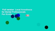 Full version  Local Anesthesia for Dental Professionals  For Kindle