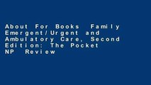 About For Books  Family Emergent/Urgent and Ambulatory Care, Second Edition: The Pocket NP  Review