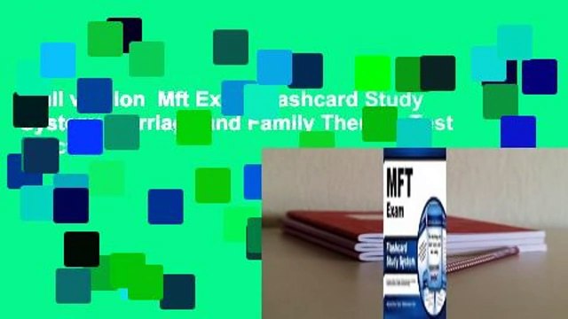 Full version Mft Exam Flashcard Study System: Marriage and Family Therapy Test Practice