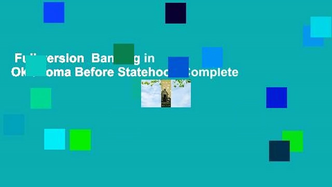 Full version  Banking in Oklahoma Before Statehood Complete